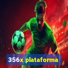 356x plataforma